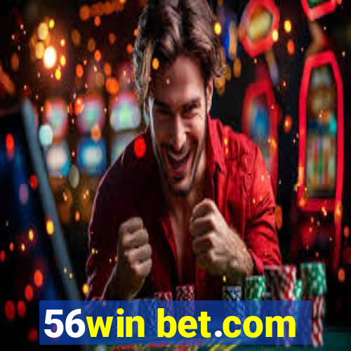 56win bet.com